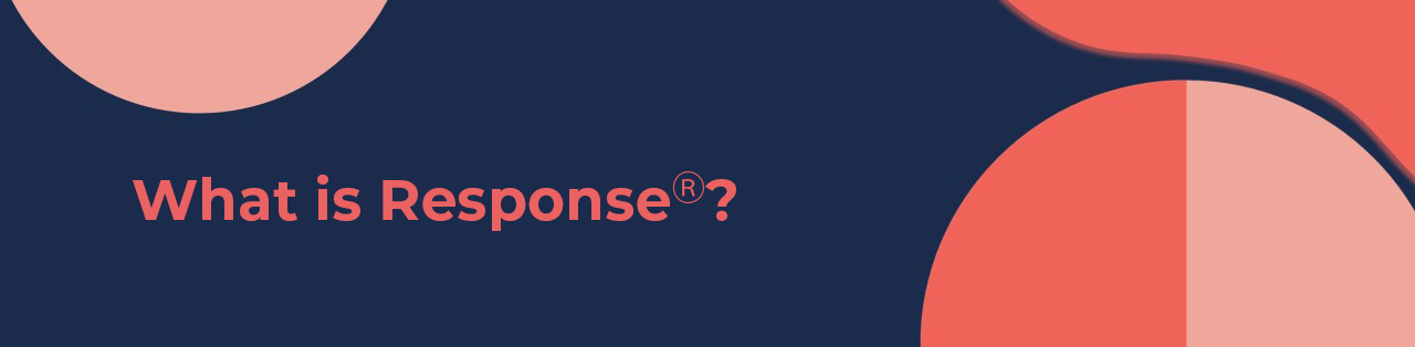 What is Response?